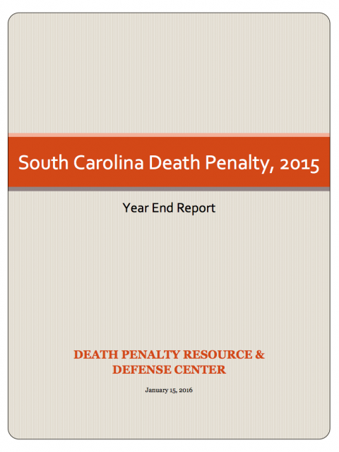 South Carolina Death Penalty, 2015 Year End Report cover